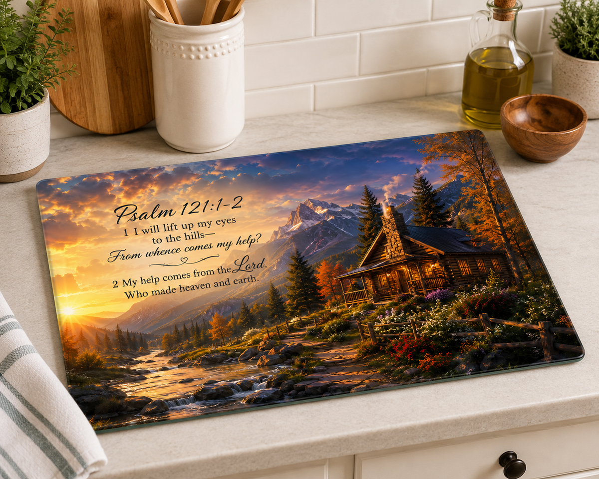 Psalm 121:1–2 Mountain Cabin Tempered Glass Cutting Board | Enhance Your Christian Kitchen Décor