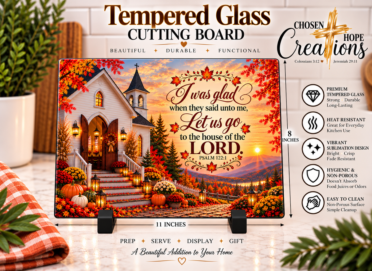Psalm 122:1 - House of the Lord Autumn Glass Cutting Board
