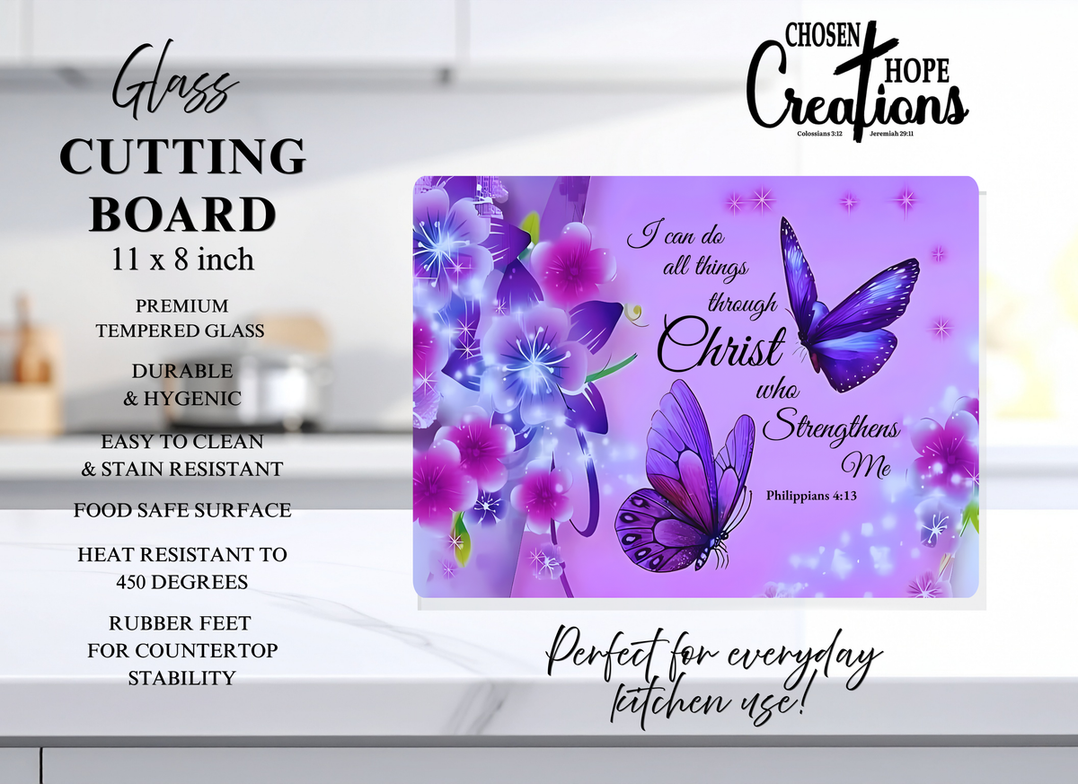 Philippians 4:13 Cutting Board – Beautiful Butterfly Design with Inspirational Message